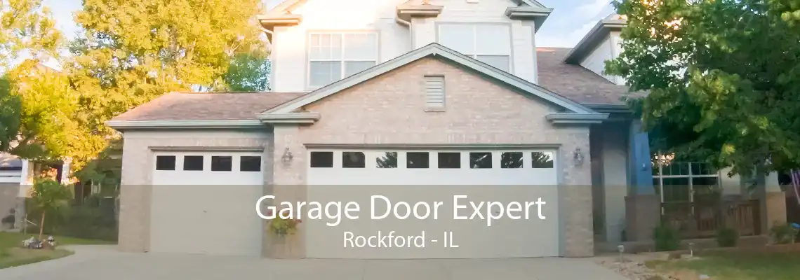 Garage Door Expert Rockford - IL