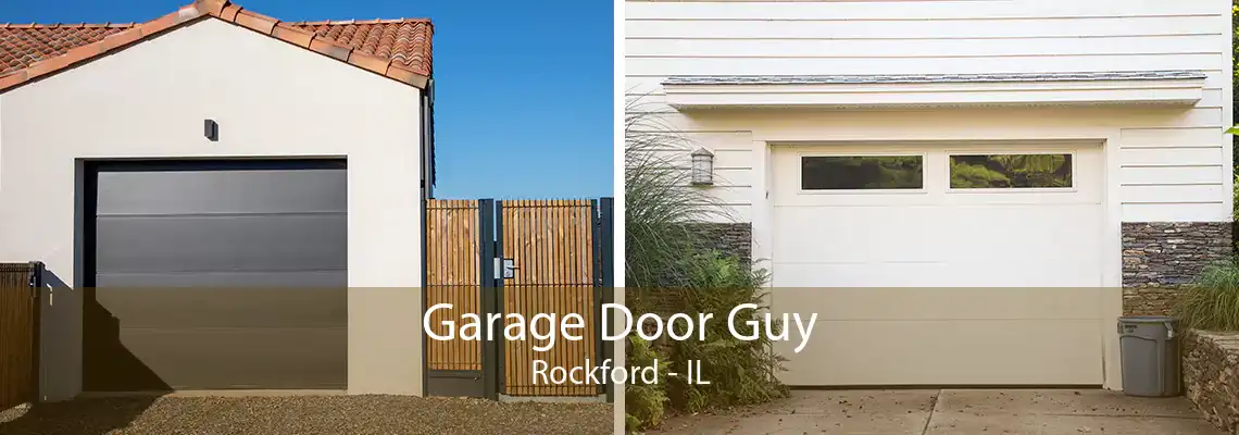 Garage Door Guy Rockford - IL