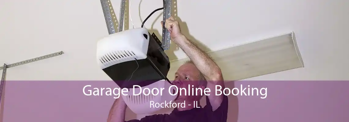 Garage Door Online Booking Rockford - IL