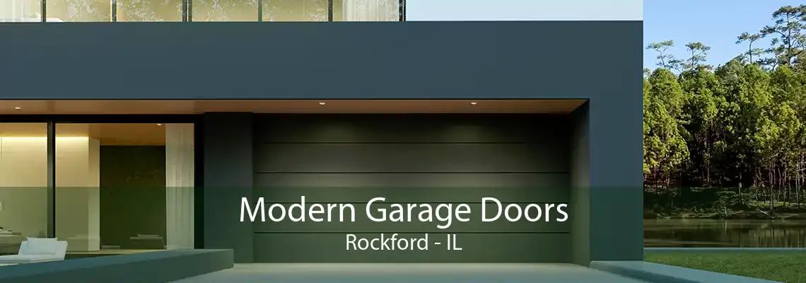 Modern Garage Doors Rockford - IL