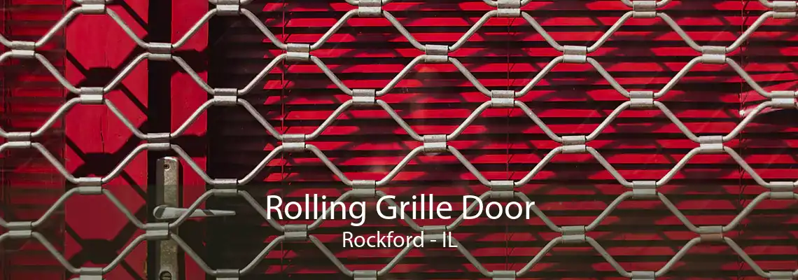 Rolling Grille Door Rockford - IL