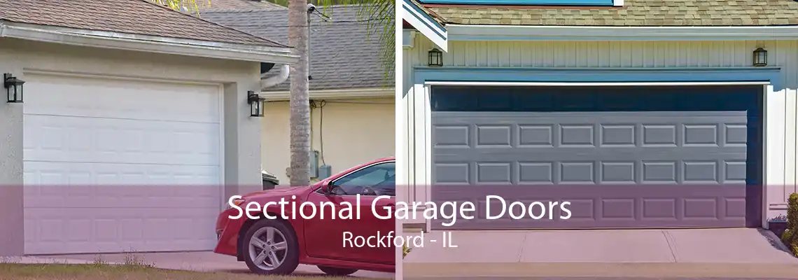 Sectional Garage Doors Rockford - IL