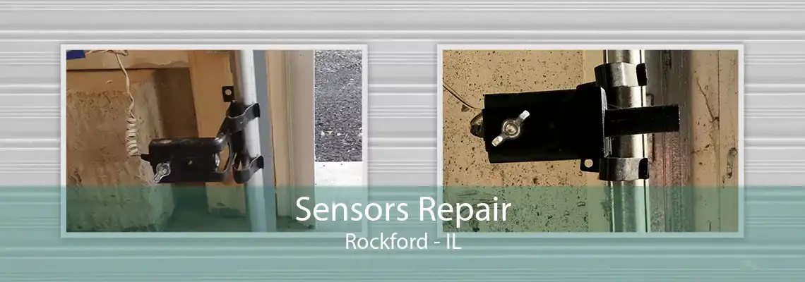 Sensors Repair Rockford - IL