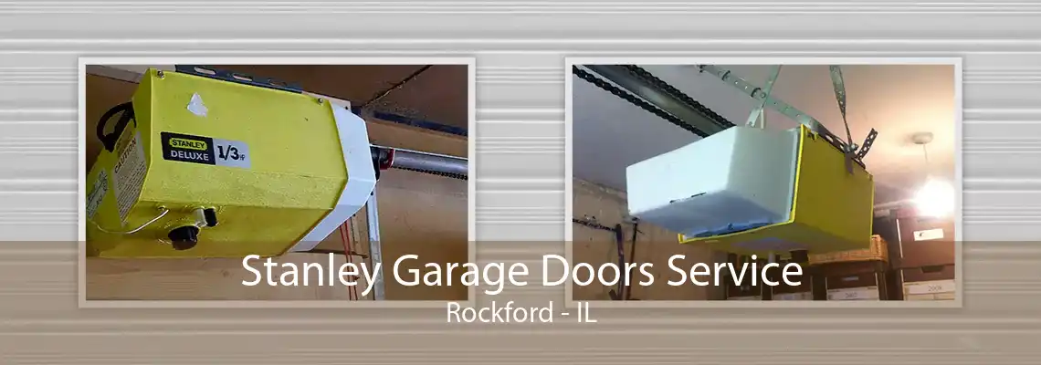 Stanley Garage Doors Service Rockford - IL